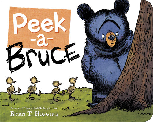 Peekabruce -- Ryan T. Higgins, Board Books