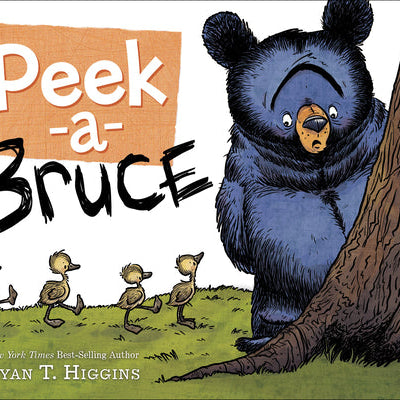 Peekabruce -- Ryan T. Higgins, Board Books