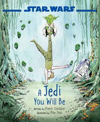 Cover Image for Star Wars: A Jedi You Will Be -- Preeti Chhibber, Hardcover