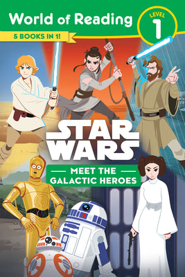 Cover Image for Star Wars: World of Reading: Meet the Galactic Heroes (Level 1 Reader Bindup) -- Lucasfilm Press, Paperback