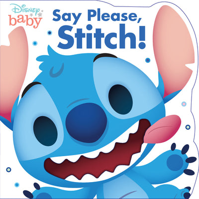 Cover Image for Disney Baby: Say Please, Stitch! -- Disney Books, Board Books