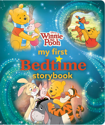 Cover Image for Winnie the Pooh My First Bedtime Storybook -- Disney Books, Hardcover