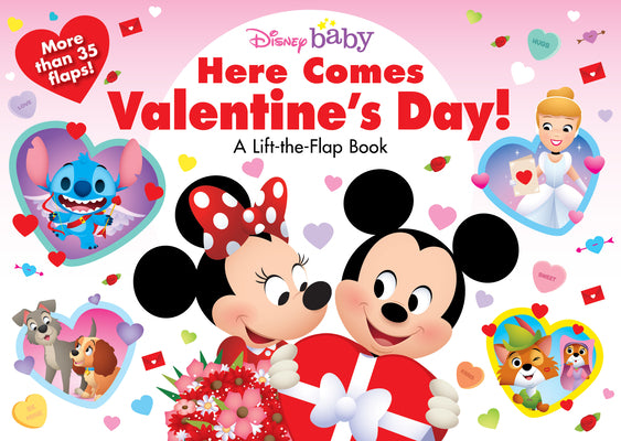 Cover Image for Disney Baby: Here Comes Valentine's Day!: A Lift-The-Flap Book -- Disney Books, Board Books