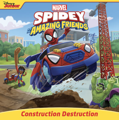 Cover Image for Spidey and His Amazing Friends: Construction Destruction -- Steve Behling, Paperback