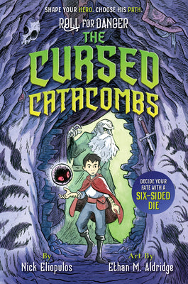 Cover Image for Roll for Danger: The Cursed Catacombs -- Nick Eliopulos, Hardcover