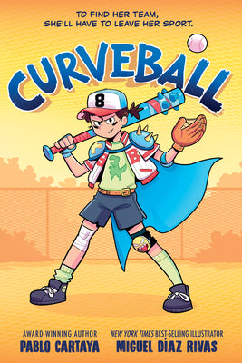 Cover Image for Curveball -- Pablo Cartaya, Paperback