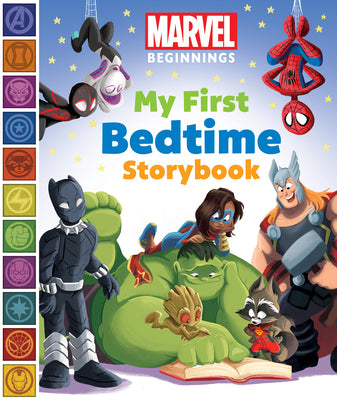 Cover Image for Marvel Beginnings: My First Bedtime Storybook -- Sheila Sweeny Higginson, Hardcover