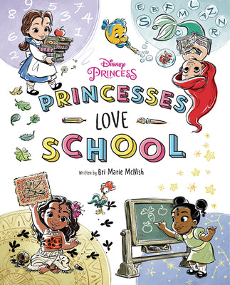 Cover Image for Disney Princess: Princesses Love School! -- Bri Marie McNish, Hardcover