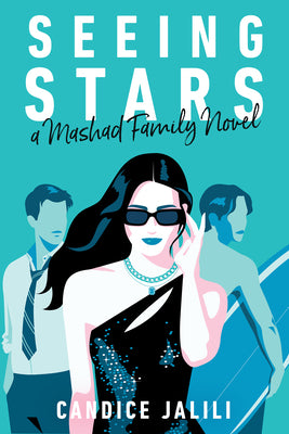 Cover Image for Seeing Stars: A Mashad Family Novel -- Candice Jalili, Hardcover