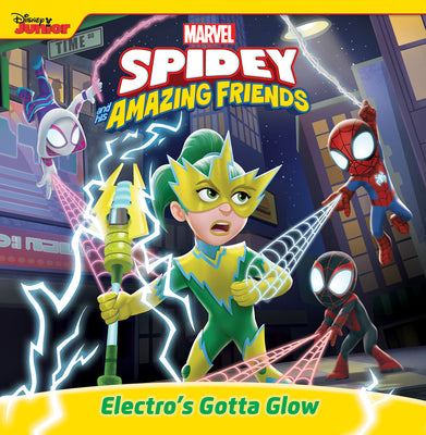 Cover Image for Spidey and His Amazing Friends: Electro's Gotta Glow -- Marvel Press Book Group, Paperback