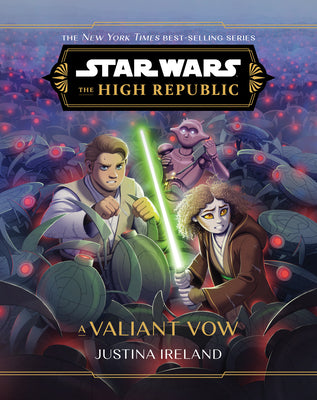Cover Image for Star Wars: The High Republic: A Valiant Vow -- Justina Ireland, Hardcover