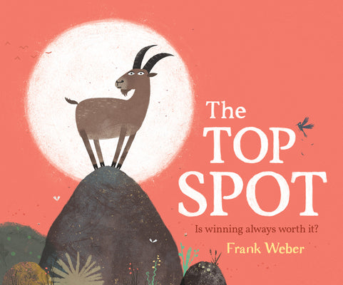 The Top Spot -- Frank Weber, Hardcover
