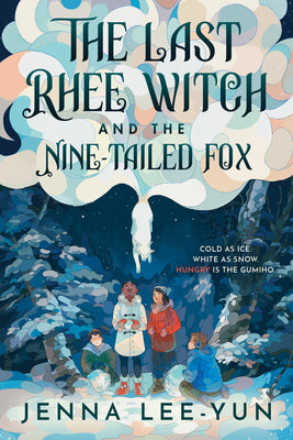 Cover Image for The Last Rhee Witch and the Nine-Tailed Fox -- Jenna Lee-Yun, Hardcover