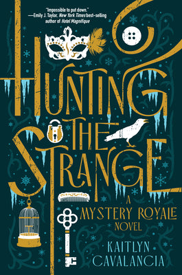 Cover Image for Hunting the Strange: A Mystery Royale Novel -- Kaitlyn Cavalancia, Hardcover