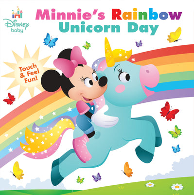 Cover Image for Disney Baby: Minnie's Rainbow Unicorn Day: Touch-And-Feel Fun! -- Nancy Parent, Board Books