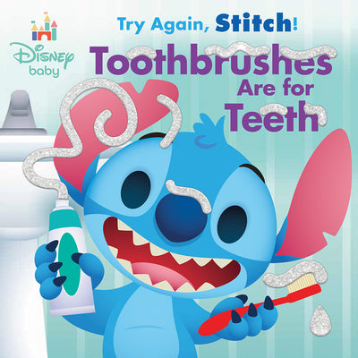Cover Image for Disney Baby: Try Again, Stitch: Toothbrushes Are for Teeth! -- Annie Auerbach, Board Books