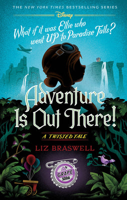 Cover Image for Adventure Is Out There!: A Twisted Tale -- Liz Braswell, Hardcover