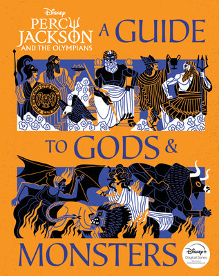 Cover Image for Percy Jackson and the Olympians: A Guide to Gods & Monsters -- Peters True Stephanie, Hardcover