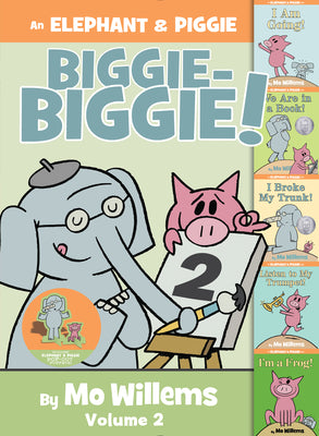 Cover Image for An Elephant & Piggie Biggie-Biggie!, Volume 2 -- Mo Willems, Hardcover