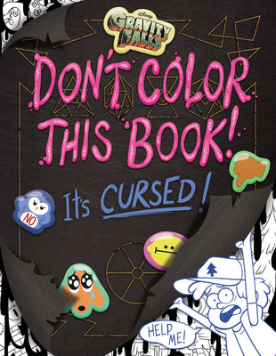 Cover Image for Gravity Falls: Don't Color This Book!: It's Cursed! -- Emmy Cicierega, Paperback
