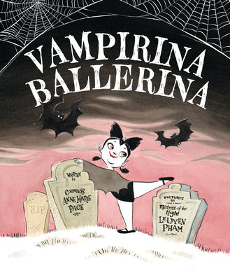 Cover Image for Vampirina Ballerina -- Anne Marie Pace, Paperback