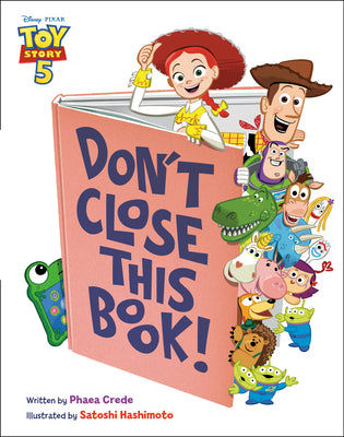 Cover Image for Don't Close This Book! (Disney/Pixar Toy Story 5) -- Phaea Crede, Hardcover