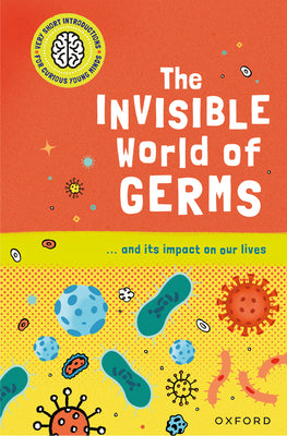 Cover Image for The Invisible World of Germs: ...and Its Impact on Our Lives -- Isabel Thomas, Hardcover