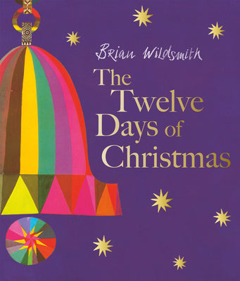 Cover Image for The Twelve Days of Christmas -- Brian Wildsmith, Hardcover