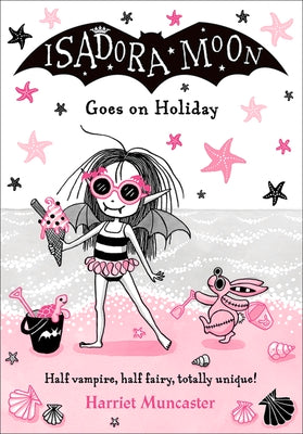 Cover Image for Isadora Moon Goes on Holiday: Volume 11 -- Harriet Muncaster, Paperback