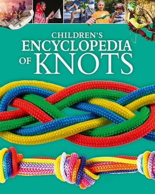 Cover Image for Children's Encyclopedia of Knots -- Potter Mault, Hardcover