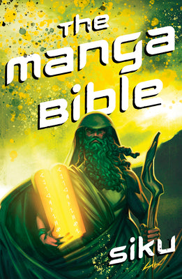Cover Image for Manga Bible: The Story of God in a Graphic Novel -- Siku, Paperback