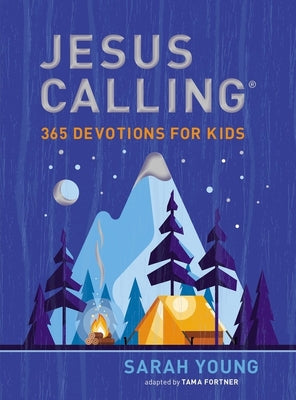 Jesus Calling: 365 Devotions for Kids -- Sarah Young, Hardcover