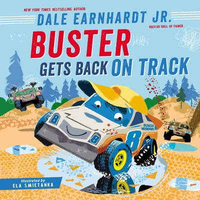 Cover Image for Buster Gets Back on Track -- Dale Earnhardt Jr, Hardcover