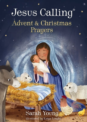 Cover Image for Jesus Calling Advent and Christmas Prayers -- Sarah Young, Board Books