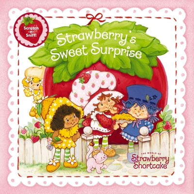 Cover Image for Strawberry's Sweet Surprise -- Strawberry Shortcake, Board Books