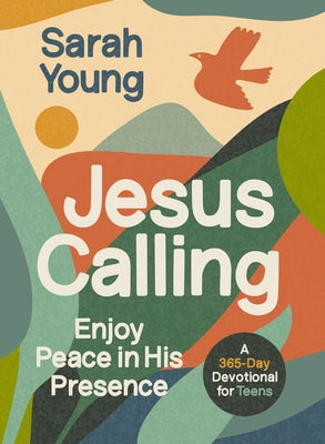 Cover Image for Jesus Calling, Teen Cover, with Scripture References: Enjoy Peace in His Presence (a 365-Day Devotional for Teens) -- Sarah Young, Hardcover