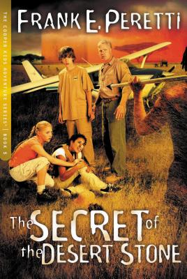 Cover Image for The Secret of the Desert Stone: 5 -- Frank E. Peretti, Paperback