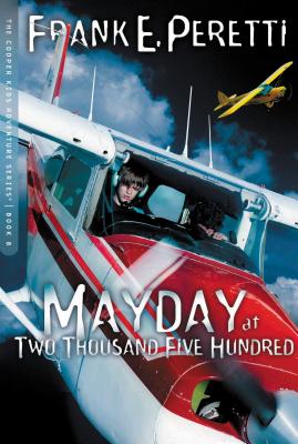 Cover Image for Mayday at Two Thousand Five Hundred: 8 -- Frank E. Peretti, Paperback