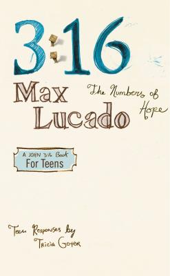 Cover Image for 3:16: The Numbers of Hope-Teen Edition -- Max Lucado, Paperback
