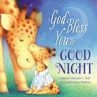 Cover Image for God Bless You & Good Night -- Hannah Hall, Board Books