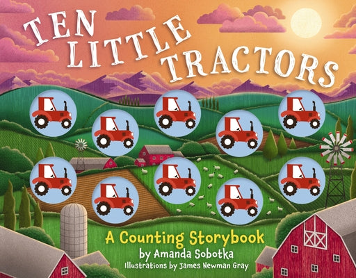 Cover Image for Ten Little Tractors: A Counting Storybook -- Amanda Sobotka, Board Books