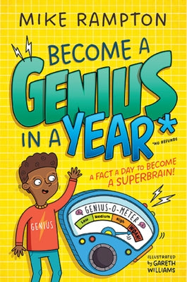 Cover Image for Become a Genius in a Year: Discover Mind-Boggling Facts Every Day of the Year in This Hilarious New Book! -- Mike Rampton, Paperback