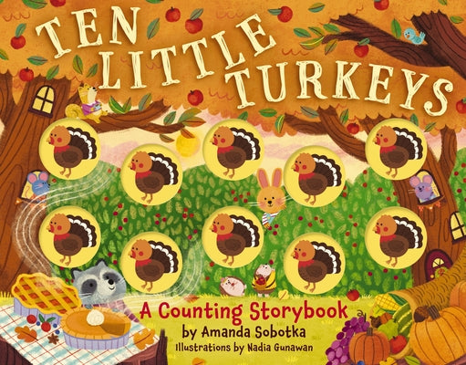 Cover Image for Ten Little Turkeys: A Counting Storybook -- Amanda Sobotka, Board Books