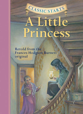 Cover Image for Classic Starts(r) a Little Princess -- Frances Hodgson Burnett, Hardcover