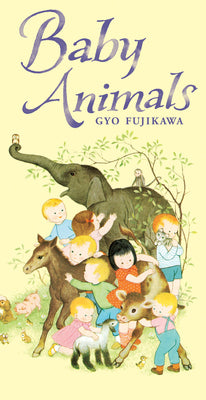 Cover Image for Baby Animals -- Gyo Fujikawa, Board Books