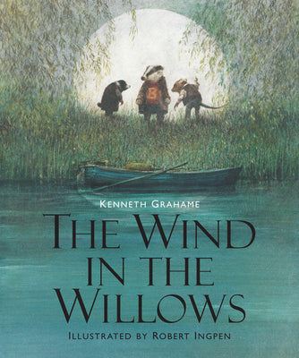 Cover Image for The Wind in the Willows: Illustrated Edition Children's Classics -- Kenneth Grahame, Hardcover