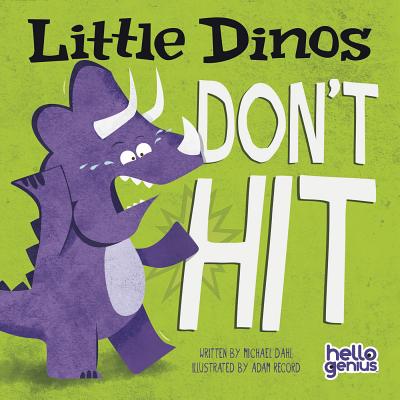 Cover Image for Little Dinos Don't Hit -- Michael Dahl, Board Books
