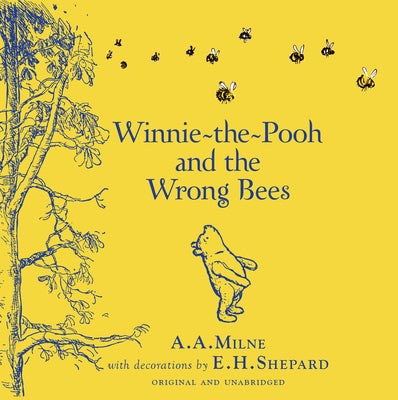 Cover Image for Winnie-The-Pooh: Winnie-The-Pooh and the Wrong Bees -- A. A. Milne, Hardcover