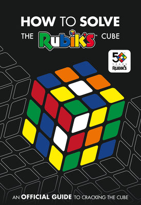 Cover Image for How to Solve the Rubik's Cube -- Rubik's Cube, Paperback