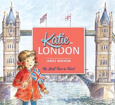 Cover Image for Katie in London -- James Mayhew, Paperback